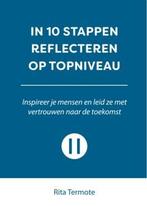 In 10 stappen reflecteren op topniveau / In 10 stappen, Boeken, Verzenden, Zo goed als nieuw, Rita Termote