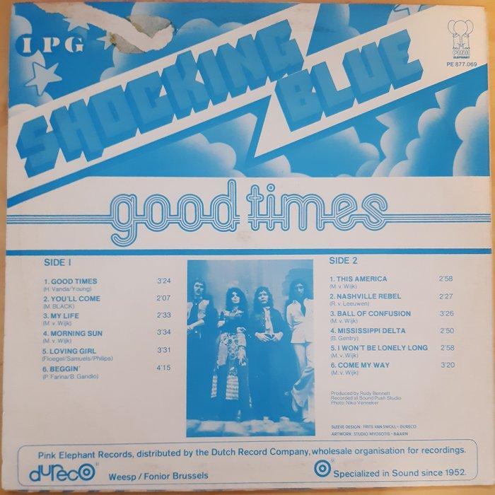 Shocking Blue - Good Times - LP - Premier pressage - 1974, Cd's en Dvd's, Vinyl Singles