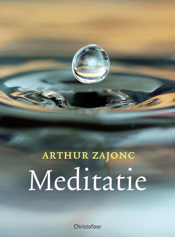 Meditatie 9789060386255 A. Zajonc, Boeken, Esoterie en Spiritualiteit, Gelezen, Verzenden