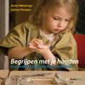 Begrijpen met je handen 9789035235243 Annet Weterings, Verzenden, Gelezen, Annet Weterings