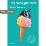 Dos bolas, por favor! 9789462420281 Sancho Vanherck, Boeken, Verzenden, Zo goed als nieuw, Sancho Vanherck