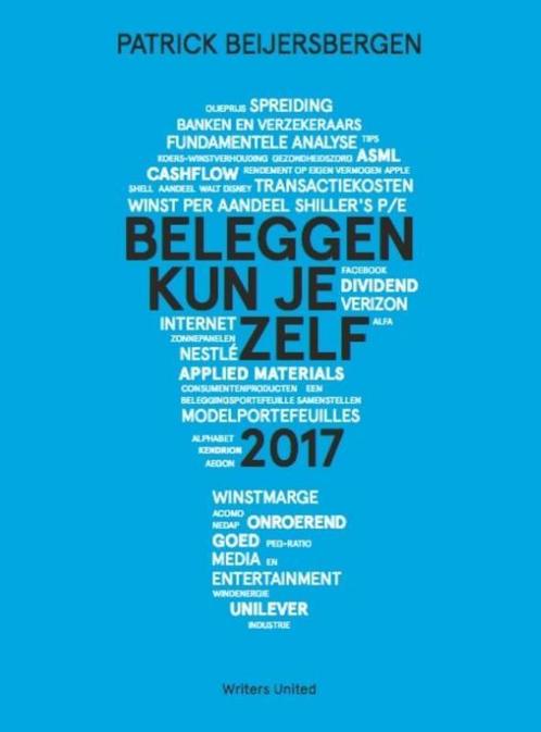 Beleggen kun je zelf / 2017 / Writers United BV, Boeken, Schoolboeken, Zo goed als nieuw, Verzenden