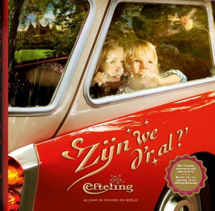 Zijn we dr al? 9789000305704 Efteling, Boeken, Hobby en Vrije tijd, Zo goed als nieuw, Verzenden