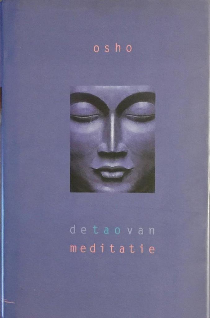 De tao van meditatie 9789071985560 Osho, Boeken, Esoterie en Spiritualiteit, Zo goed als nieuw, Verzenden