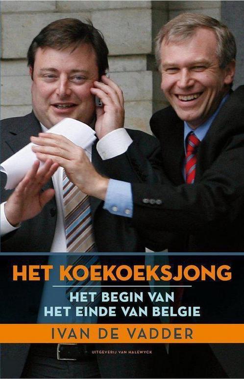 Het koekoeksjong 9789056178550 Ivan de Vadder, Boeken, Politiek en Maatschappij, Gelezen, Verzenden