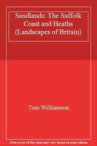 Sandlands: The Suffolk Coast and Heaths (Landscapes of, Livres, Livres Autre, Envoi