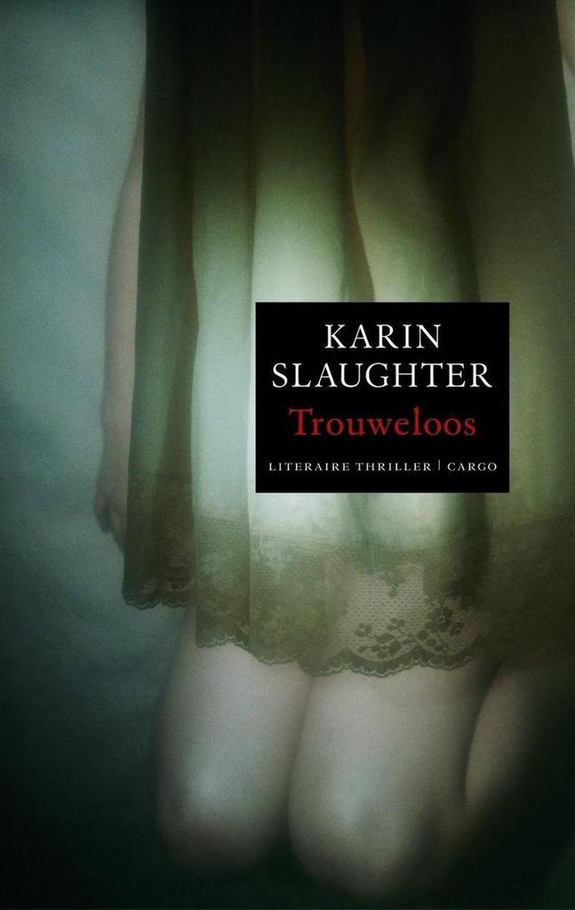 Trouweloos / Grant County / 5 9789023428091 Karin Slaughter, Boeken, Thrillers, Gelezen, Verzenden