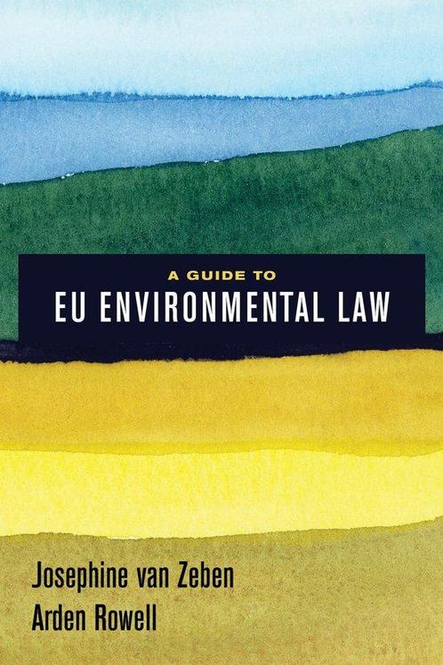 A Guide to EU Environmental Law 9780520295223, Boeken, Taal | Engels, Zo goed als nieuw, Verzenden