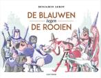 De Blauwen tegen de Rooien 9789025773137 Benjamin Leroy, Boeken, Verzenden, Gelezen, Benjamin Leroy