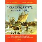 Varensgasten en ander volk 9789064550560, Boeken, Gelezen, Jan T. Bremer en Henk Schoorl, Verzenden