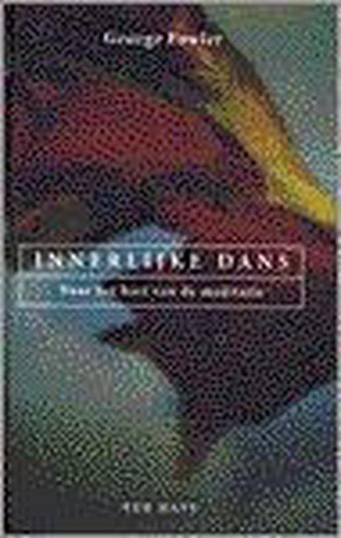 Innerlijke dans 9789025946999 George Fowler, Boeken, Esoterie en Spiritualiteit, Gelezen, Verzenden