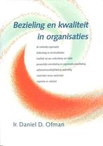 BEZIELING EN KWALITEIT IN ORGANISATIES 9789063254261, Boeken, Verzenden, Gelezen, D.D. Ofman