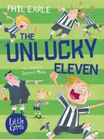 The Unlucky Eleven 9781781128503 Phil Earle, Verzenden, Zo goed als nieuw, Phil Earle
