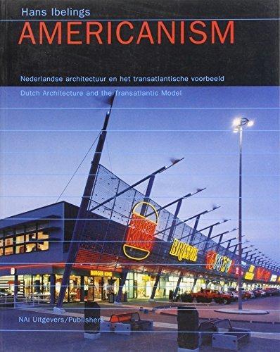 Americanism 9789056620424, Boeken, Kunst en Cultuur | Architectuur, Zo goed als nieuw, Verzenden