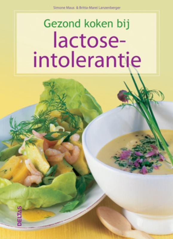 Gezond koken bij lactose-intolerantie 9789044730753, Boeken, Kookboeken, Zo goed als nieuw, Verzenden