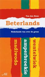 Beterlands 9789086800667 Ton den Boon, Verzenden, Zo goed als nieuw, Ton den Boon