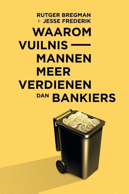 Waarom vuilnismannen meer verdienen dan bankiers, Boeken, Filosofie, Gelezen, Verzenden