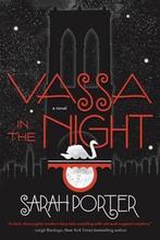 Vassa in the Night 9780765380548 Sarah Porter, Verzenden, Sarah Porter