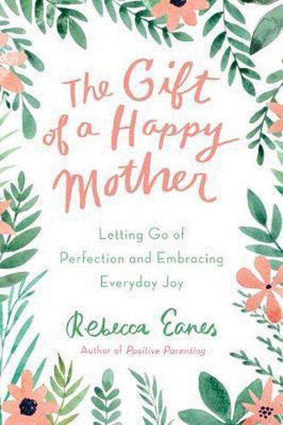 The Gift of a Happy Mother 9780143131564 Rebecca Eanes, Livres, Langue | Anglais, Envoi