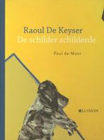 Raoul De Keyser 9789461300492, Boeken, Kinderboeken | Jeugd | 10 tot 12 jaar, Verzenden, Zo goed als nieuw, Paul De Moor
