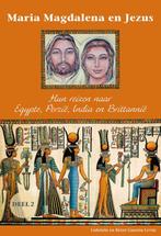 Maria Magdalena en Jezus 2 Hun reizen naar Egypte, Perzië,, Gabriela Gaastra-Levin, Reint Gaastra-Levin, Verzenden
