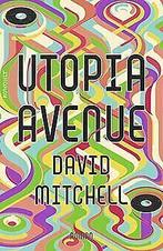 Utopia Avenue  Mitchell, David  Book, David Mitchell, Zo goed als nieuw, Verzenden