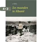 Zes maanden in Albanië 9789076905624 J. Fabius, Boeken, Verzenden, Zo goed als nieuw, J. Fabius