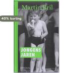 Jongensjaren 9789044612653 Martin Bril, Verzenden, Zo goed als nieuw, Martin Bril