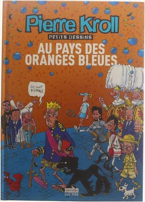 Petits dessins : Au pays des oranges bleues 9782874158315, Boeken, Overige Boeken, Zo goed als nieuw, Verzenden