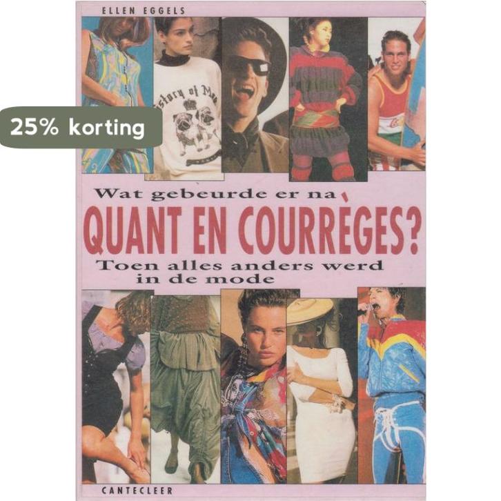 Wat gebeurde er na Quant en Courreges? 9789021306827 Eggels, Boeken, Overige Boeken, Gelezen, Verzenden