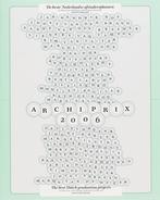Archiprix 2006 9789064505706, Boeken, Kunst en Cultuur | Architectuur, Gelezen, Henk van der Veen, Verzenden