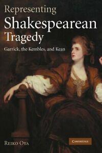 Representing Shakespearean Tragedy: Garrick, th, Oya,, Livres, Livres Autre, Envoi