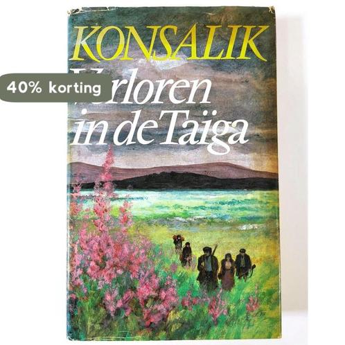 Verloren in de taiga 9789022504659 Heinz G. Konsalik, Boeken, Overige Boeken, Gelezen, Verzenden