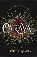 Caraval / Caraval / 1 9781473629141 Stephanie Garber, Boeken, Verzenden, Gelezen, Stephanie Garber
