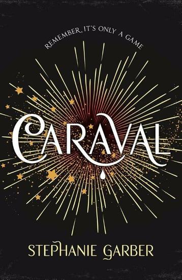 Caraval / Caraval / 1 9781473629141 Stephanie Garber, Verzenden, Stephanie Garber