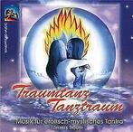 Traumtanz. CD . Musik für erotisch-mystisches Tantr...  Book, Tänzers Traum, Verzenden