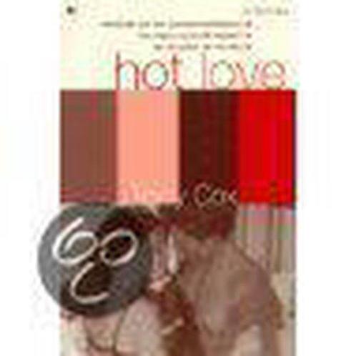 Hot Love 9789044302578, Boeken, Zwangerschap en Opvoeding, Gelezen, Verzenden