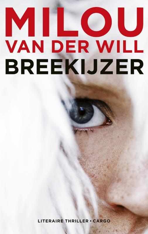 Breekijzer 9789023468851 Milou van der Will, Livres, Thrillers, Envoi