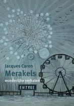 Merakels 9789493175242 Jacques Caron, Boeken, Verzenden, Zo goed als nieuw, Jacques Caron