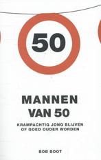 Mannen van 50 9789021554327 Bob Boot, Verzenden, Gelezen, Bob Boot