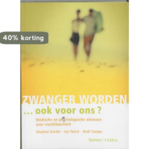 Zwanger Worden Ook Voor Ons 9789020944624 S. Gordts, Boeken, Zwangerschap en Opvoeding, Zo goed als nieuw, Verzenden