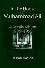 In the House of Muhammad Ali 9789774245541 Hassan Hassan, Boeken, Verzenden, Gelezen, Hassan Hassan