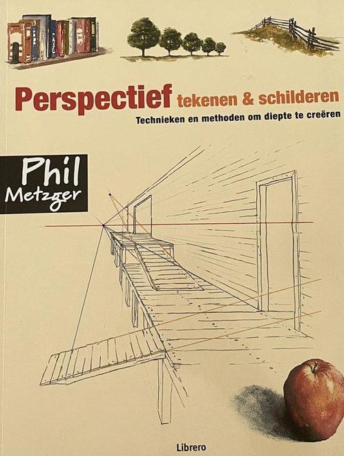 Perspectief tekenen &amp; schilderen - Phil Metzger - 978905, Boeken, Hobby en Vrije tijd, Verzenden