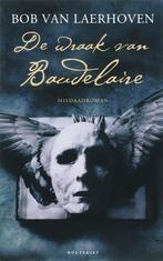De Wraak Van Baudelaire 9789052409719 Bob Van Laerhoven, Verzenden, Gelezen, Bob Van Laerhoven