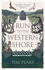 Run to the Western Shore 9781800752993 Tim Pears, Boeken, Verzenden, Zo goed als nieuw, Tim Pears