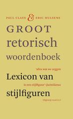 Groot retorisch woordenboek 9789460041990 Paul Claes, Gelezen, Verzenden, Nederlands, Paul Claes