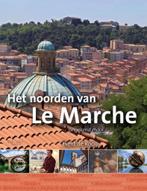 Het noorden van Le Marche 9789491172533 Evert de Rooij, Boeken, Verzenden, Zo goed als nieuw, Evert de Rooij