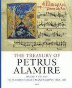 The Treasury of Petrus Alamire 9789055442706, Verzenden, Zo goed als nieuw