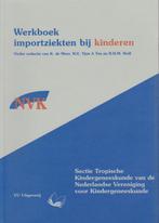 Werkboeken Kindergeneeskunde - Werkboek importziekten bij, Boeken, Gelezen, K. de Meer, Verzenden