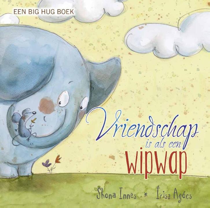 Vriendschap is als een wipwap / Big Hug / 1 9789030580072, Boeken, Prentenboeken en Plaatjesalbums, Zo goed als nieuw, Verzenden